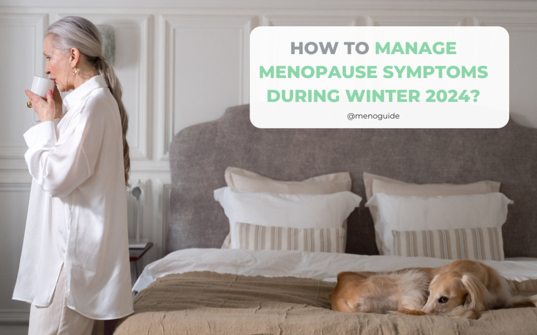 Protected: How to manage menopause symptoms in winter 2024